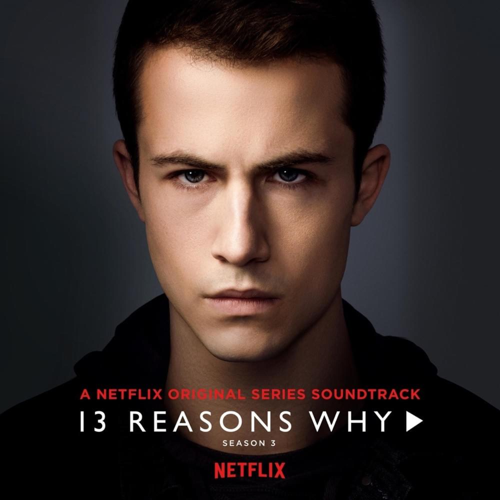 Обложка альбома «13 Reasons Why (Season 3)» (Various Artists, 2019)