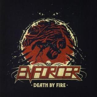 Обложка альбома «Death by Fire» (Enforcer, {{{Год}}})