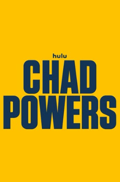 Постер к фильму Чед Пауэрс .png