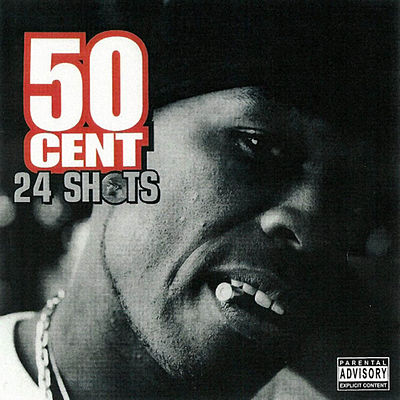 Обложка альбома «24 Shots» (50 Cent, 2003)