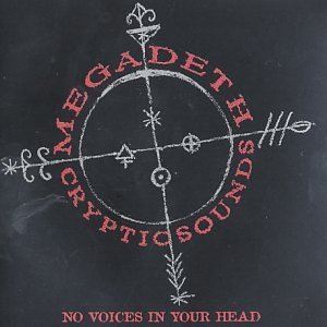 Обложка альбома «Cryptic Sounds: No Voices in Your Head» (Megadeth, 1998)